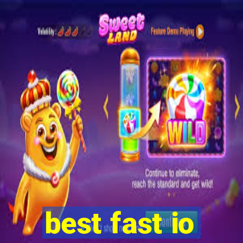 best fast io